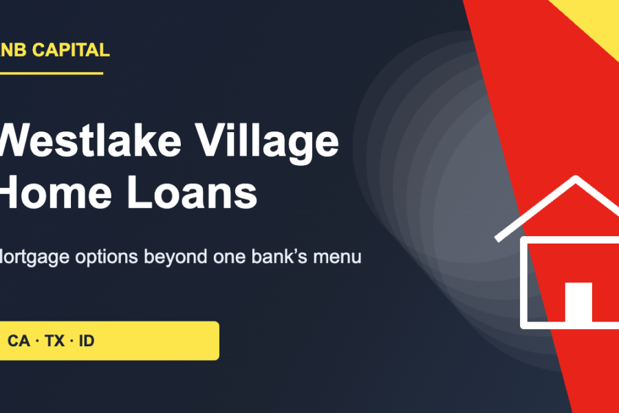 Westlake Village home loans with KNB Capital mortgage brokerage